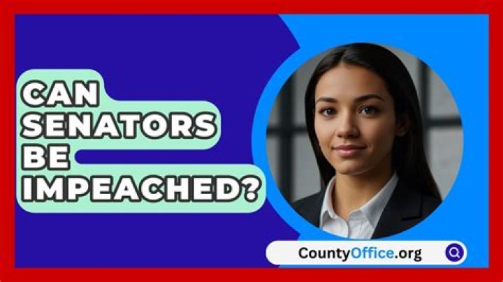 Can Senators Be Impeached? Understanding the Path to Removal from Office