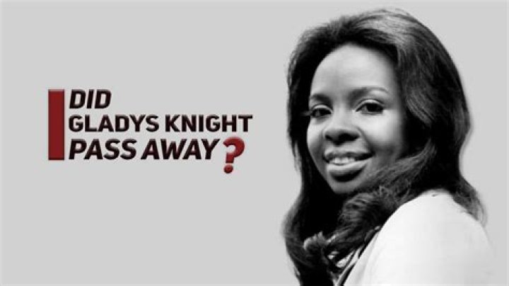Did Gladys Knight Pass Away Today? Clearing Up the Latest Buzz