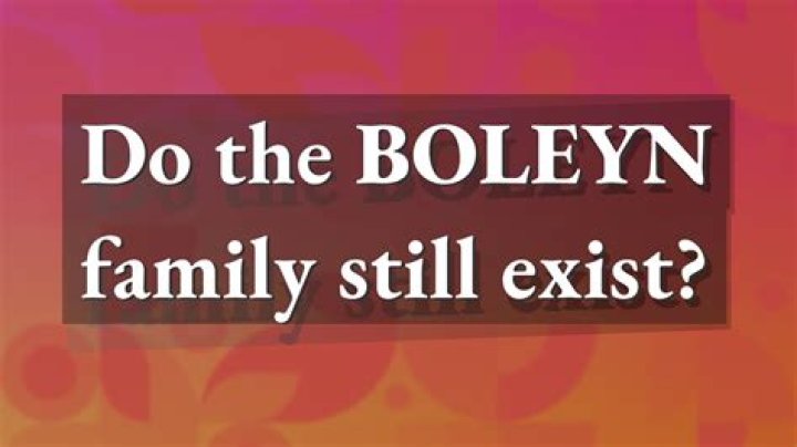 Does the Boleyn Family Still Exist? Unraveling a Persistent Query