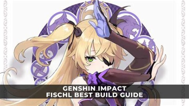 
Genshin Impact Fischl Character and Build Guide
