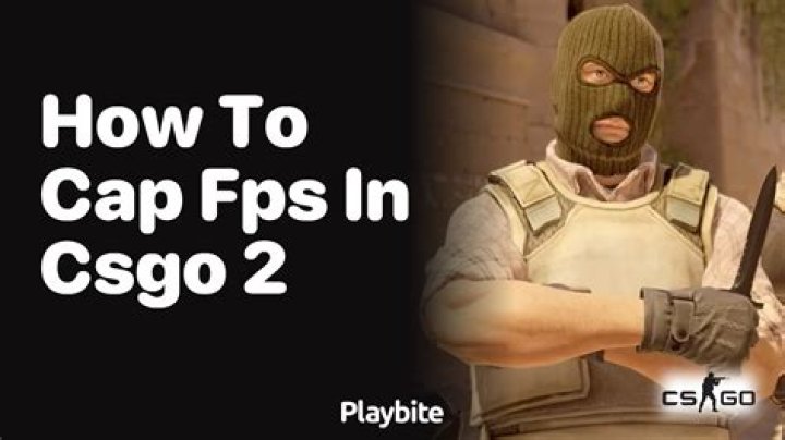 How to cap your FPS in CS:GO