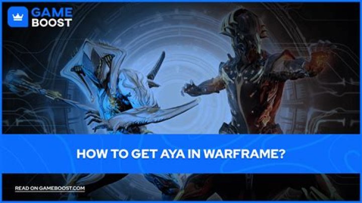 How to Get Aya in Warframe