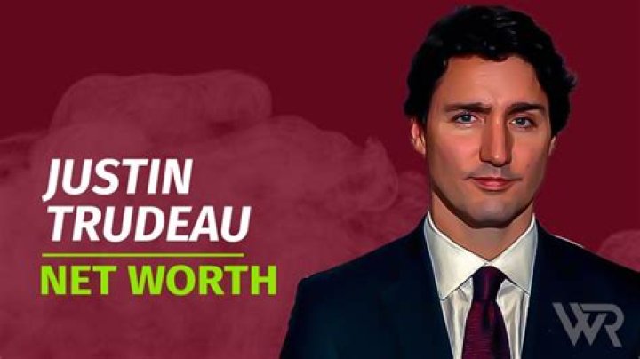 Justin Trudeau's Net Worth Increase: Insights from Forbes