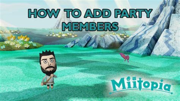 
Miitopia: How to Add Party Members