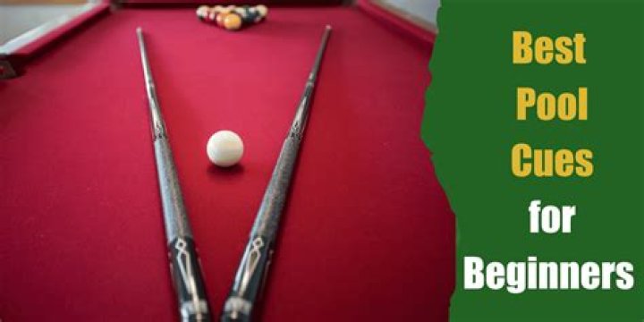 Top-Quality Pool Cues for Beginners: A Comprehensive Guide