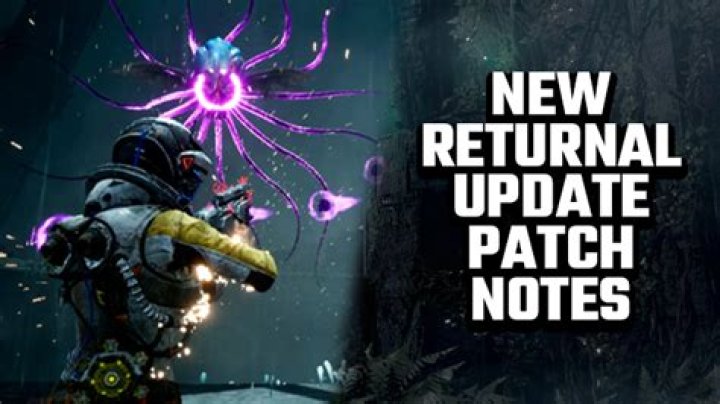 
Returnal Update 1.003.000 Patch Notes
