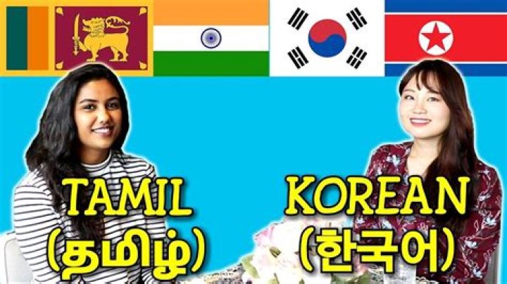 Unraveling the Mystery: Why Do Tamil and Korean Sound So Similar?